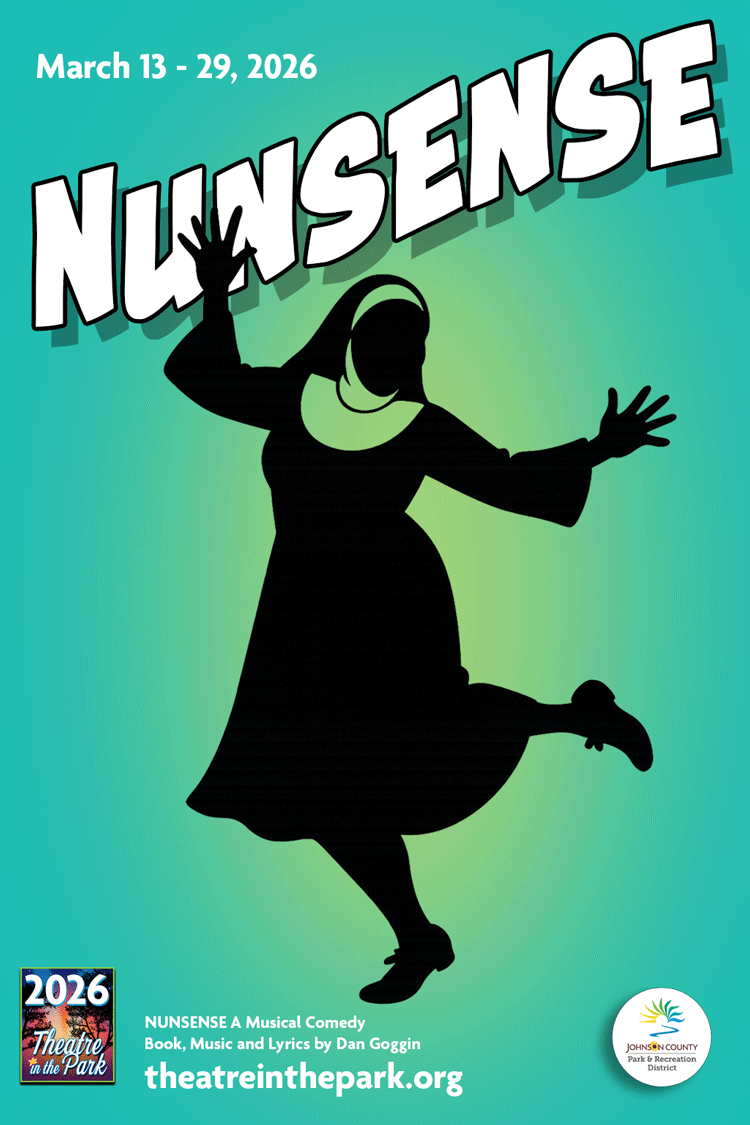 Nunsense Show poster with dancing nun and indicating the show is Indoor March 13 - 29, 2026