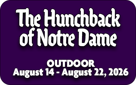 The Hunchback of Notre Dame Outdoor August 14 - 22