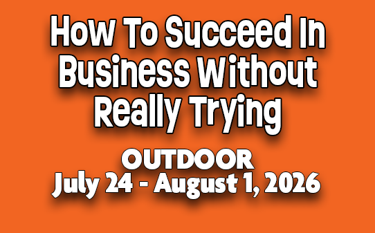 How to succeed in business without really trying