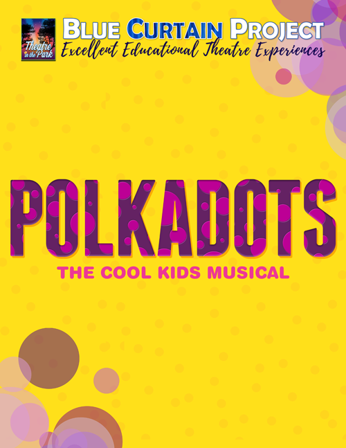 Polkadots: The Cool Kids Musical Public Performance